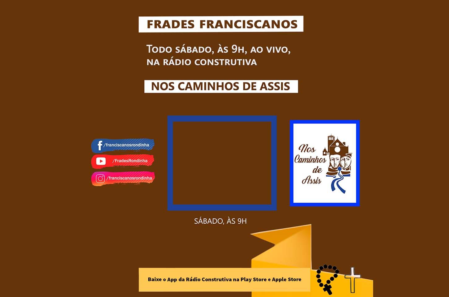 #Frades Franciscanos - Nos Caminhos de Assis | 09/09/2023