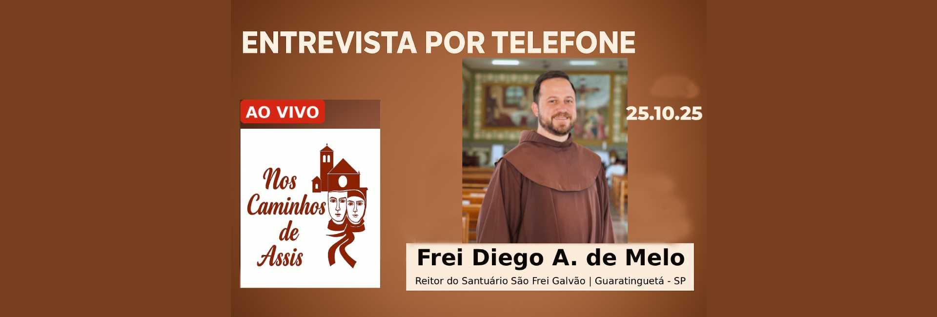 Entrevista com Frei Diego Atalino de Melo